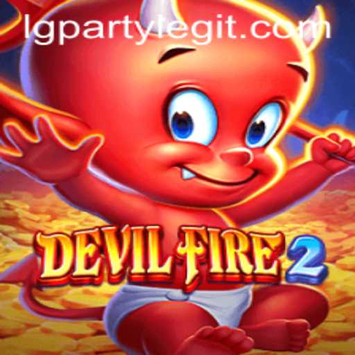 DevilFire2: Diving into the Inferno of Gaming with LGPARTY