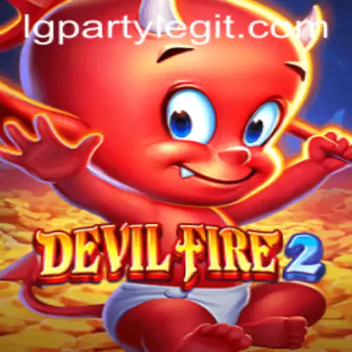 DevilFire2: Diving into the Inferno of Gaming with LGPARTY