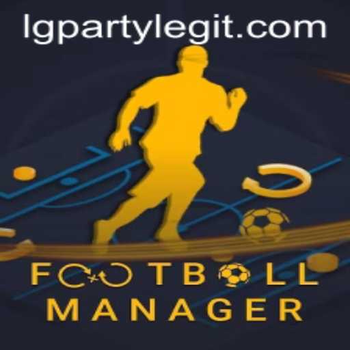 FootballManager: A Comprehensive Guide to the Game with a Spotlight on 'LGPARTY'
