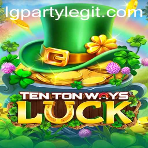 Exploring TenTonWaysLuck: The New Sensation in the Gaming World