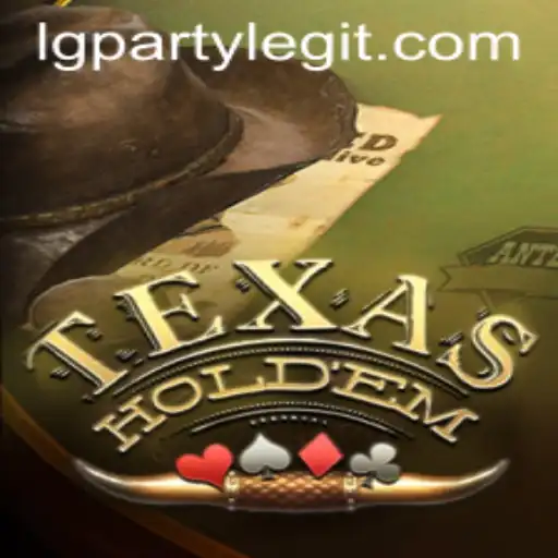 Exploring Texas Hold'em: A Beginner's Guide with a Twist of LGPARTY